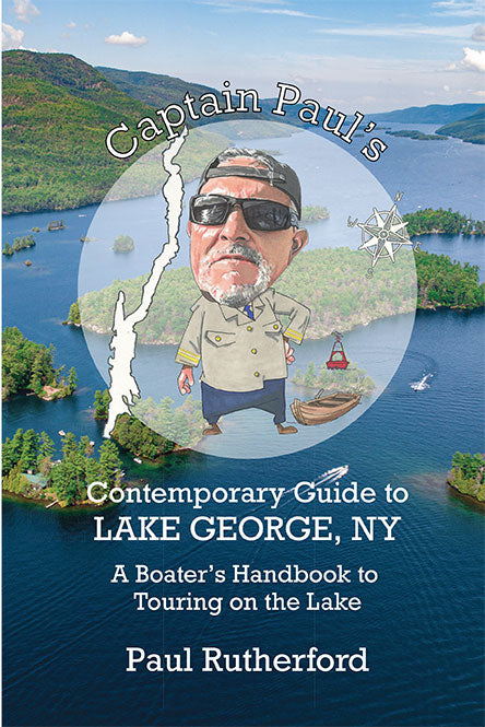 Captain Paul's Contemporary Guide to Lake George